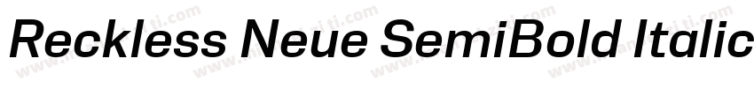 Reckless Neue SemiBold Italic字体转换